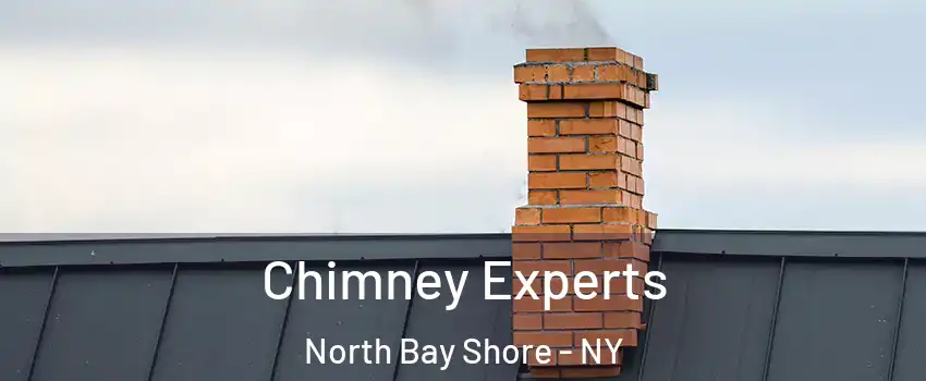 Chimney Experts North Bay Shore - NY