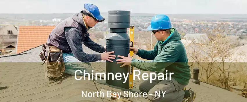  Chimney Repair North Bay Shore - NY