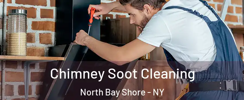  Chimney Soot Cleaning North Bay Shore - NY