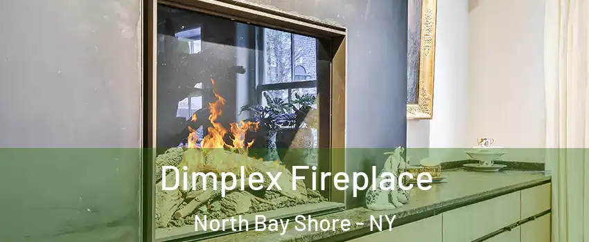  Dimplex Fireplace North Bay Shore - NY