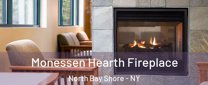  Monessen Hearth Fireplace North Bay Shore - NY